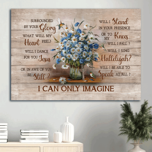 Christian Home Decor Gift: Jesus Landscape Poster with Baby Daisy Flower Hummingbird Painting and Cross – I Can Only Imagine