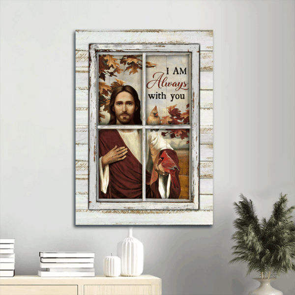 Autumn Season Jesus Portrait Poster: Abstract Watercolor Cardinals Christian Home Decor Gift – I Am Always With You