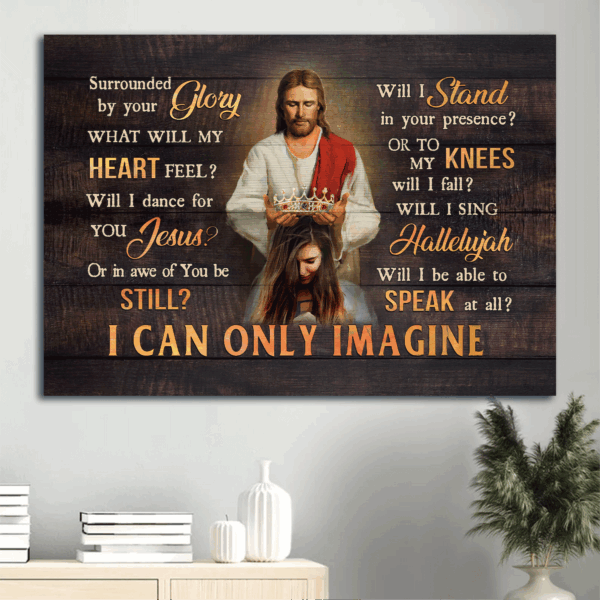 Queen Crown Jesus Landscape Poster – Inspirational Christian Gift – I Can Only Imagine