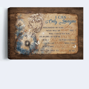 Jesus Landscape Poster - Dandelion Painting Home Decor Gift for Religious Christian - Inspirational Song I Can Only Imagine 1
