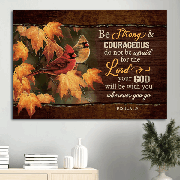 Jesus Landscape Poster Home Decor Gift – Stunning Cardinal Painting for Christian Home Decor – Be Strong and Courageous Autumn Season Gift