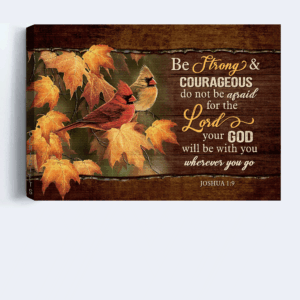 Jesus Landscape Poster Home Decor Gift - Stunning Cardinal Painting for Christian Home Decor - Be Strong and Courageous Autumn Season Gift 3