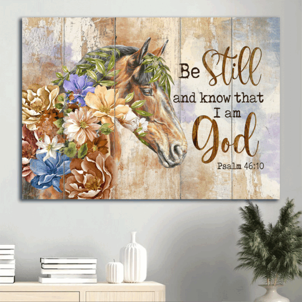 Jesus Landscape Poster Home Decor Gift – Flowers Cape Jasmine Brown Horse  Poster Home Decor Gift – Christian Gift – Be Still and Know I Am God