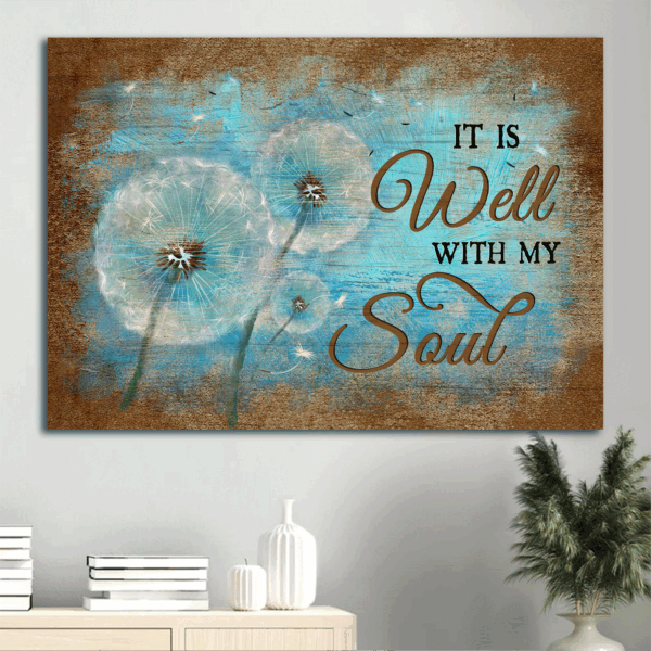 Jesus Landscape Dandelion  Poster Home Decor Gift Poster: Home Decor Gift for Christian – It is Well with My Soul