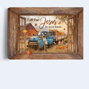 Fall for Jesus: Farmhouse Landscape Poster Home Decor Gift with Old Truck & Autumn Season - Perfect Gift for Christians 1