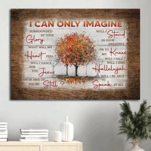 Fall Trees Jesus Landscape Poster: Christian Home Decor Gift - I Can Only Imagine