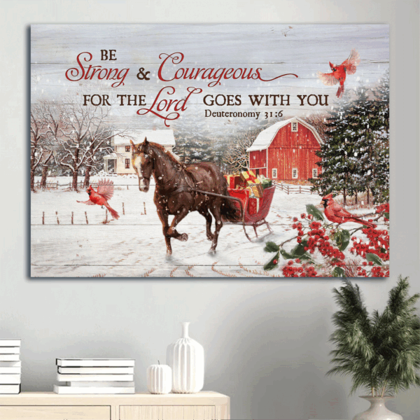 Jesus Landscape Poster Home Decor Gift – Horse Cardinal Winter Farm – Gift For Christian – Be Strong and Courageous
