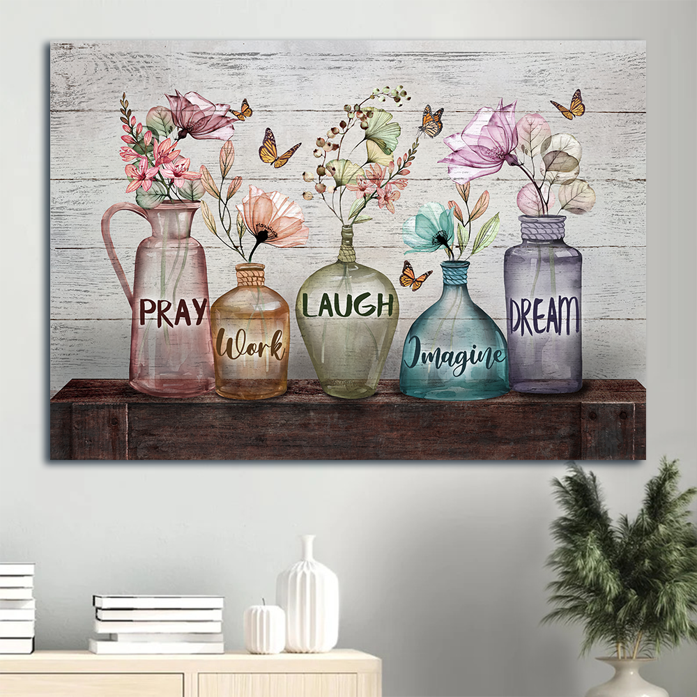 Christian Home Decor Poster: Jesus Landscape with Elegant Flowers Monarch Butterfly and Glass Bottle – Pray Work Laugh Imagine Dream Gift Christian Home Decor Poster: Jesus Landscape with Elegant Flowers Monarch Butterfly and Glass Bottle – Pray Work Laugh Imagine Dream Gift