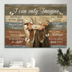 Jesus Landscape Poster Home Decor Gift - Christian Wall Art with Hands Daisy Butterfly - I Can Only Imagine
