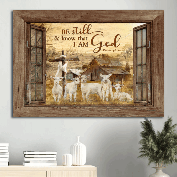 Christian Home Decor Gifts – Jesus & Lambs of God Poster Set – Be Still & Know – Window Frame & Old Barn Painting