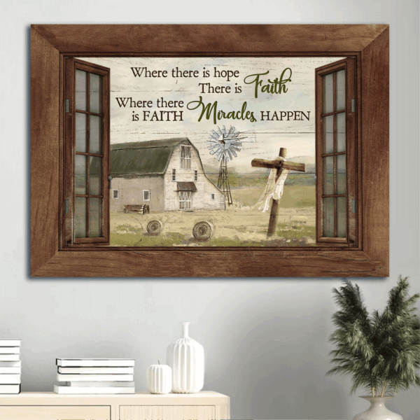 Jesus Landscape Poster Home Decor Gift – White House Wooden Cross Windmill – Gift For Christian – Where There Is Hope There Is Faith