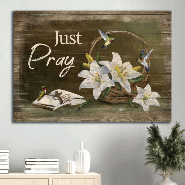 Jesus Landscape Poster with White Lily Painting Wooden Cross Bible and Hummingbirds – Gift For Christian Home Decor – Just Pray
