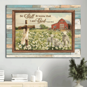 Christian Home Decor Gift: Jesus Landscape Poster with White Sheep and Wooden Cross - Be Still And Know That I Am God