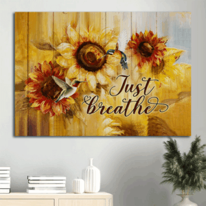 Christian Landscape Poster Home Decor - Green Hummingbirds & Sunflower Painting Just Breathe  Poster Home Decor Gift - Gift for Christian Wall Art