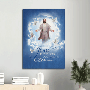 Jesus Portrait Poster Home Decor Gift - Christian Wall Art with White Dove  Poster Home Decor Gift - Only Way to Heaven