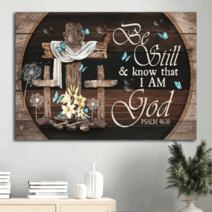 Christian Home Decor Gift: Jesus Landscape Poster with Cross Butterfly Lily - Be Still and Know - Wall Art for Believers