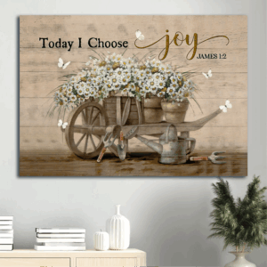 Vintage Garden Jesus Landscape and Daisy Flower Poster Home Decor Gift - Gift For Christian - Today I Choose Joy