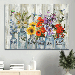Vintage Flower & Hummingbird Still Life Painting Poster - Christian Home Decor Gift: Be Still And Know I Am God