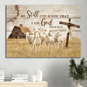Christian Home Decor Gift: Jesus & Lambs of God Landscape Poster - Be Still and Know God - Farm Theme