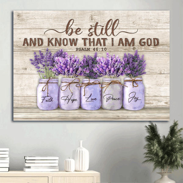 Be Still and Know That I Am God Landscape Poster – Lavender Vintage Painting Home Decor Gift for Christian