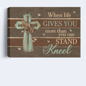 Christian Home Decor Gift: Jesus Landscape Poster with Praying Hand and Wooden Cross - When Life Gives You More Kneel 1