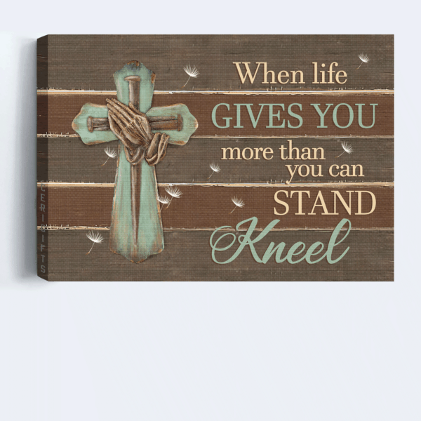 Christian Home Decor Gift: Jesus Landscape Poster with Praying Hand and Wooden Cross – When Life Gives You More Kneel