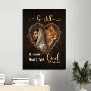 Lion of Judah Jesus Portrait Poster - Christian Home Decor Gift with Bible Verse and Heart Thorns  Poster Home Decor Gift - Christian Wall Art - Be Still and Know - Gift for Christians