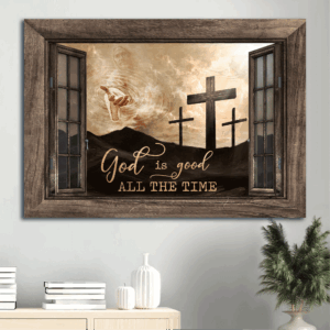 Jesus Landscape Poster Home Decor Gift - Rugged Crosses Hand Of God Window Frame - Christian Gift - God Is Good All The Time