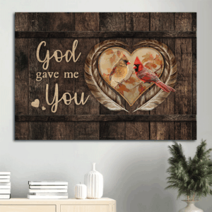 Jesus Landscape Poster Home Decor Gift - Christian Wall Art with Pretty Feathers and Cardinal Painting - God Gave Me You