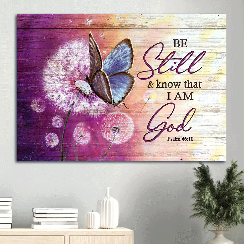 Be Still and Know That I Am God Poster – Christian Home Decor Gift with Dandelion and Butterfly – Landscape Wall Art Print Be Still and Know That I Am God Poster – Christian Home Decor Gift with Dandelion and Butterfly – Landscape Wall Art Print
