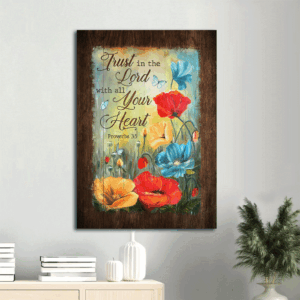 Christian Home Decor: Jesus Portrait Poster with Poppy Butterfly Flower Garden - Trust in the Lord Wall Art