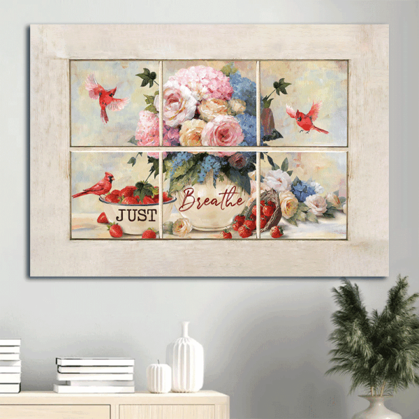 Jesus Landscape Poster Home Decor Gift – Christian Wall Art with Rose Strawberry Cardinal – Just Breathe  Poster Home Decor Gift Print