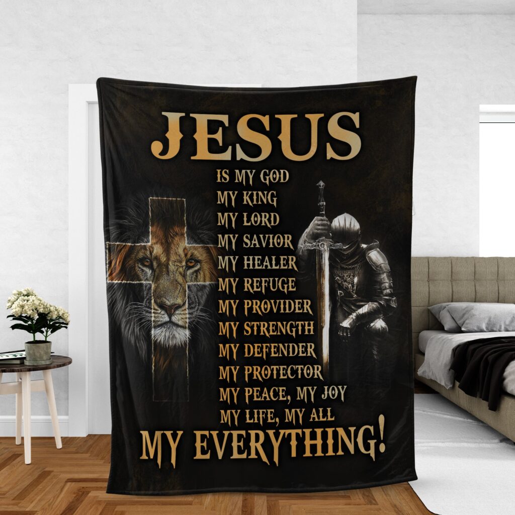 Christian Throw Blanket – Lion Of Judah Knight Of God Jesus Is My Everything – Inspirational Gift Christian Throw Blanket – Lion Of Judah Knight Of God Jesus Is My Everything – Inspirational Gift