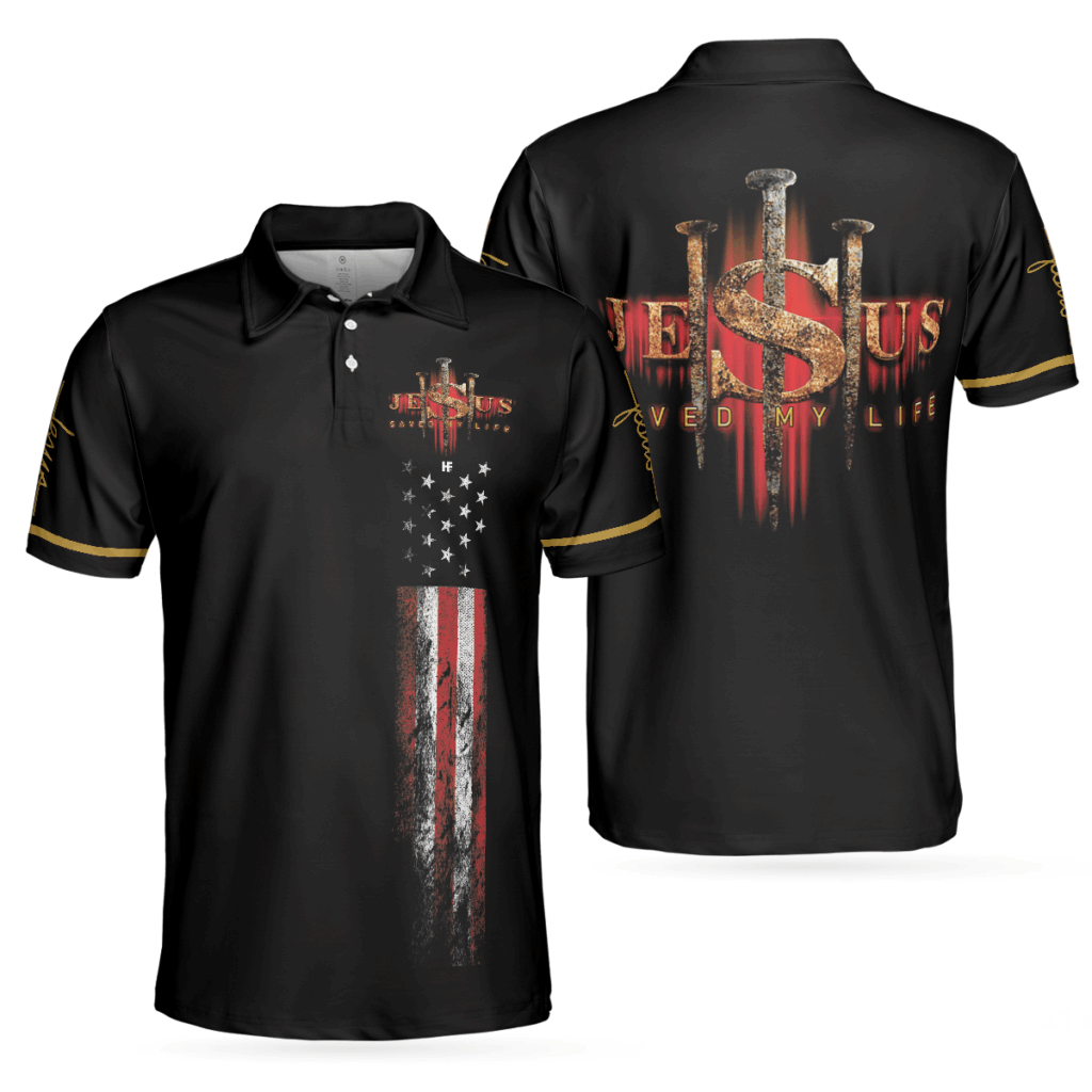 Jesus Saved My Life Christian Polo Shirt, American Flag Polo Shirt, Best Christian Shirt For Men Jesus Saved My Life Christian Polo Shirt, American Flag Polo Shirt, Best Christian Shirt For Men