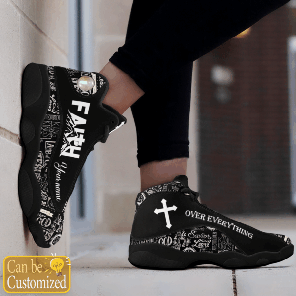Jesus Text Faith Over Everything custom name Air Jordan 13 Shoes – Gift for Men Women