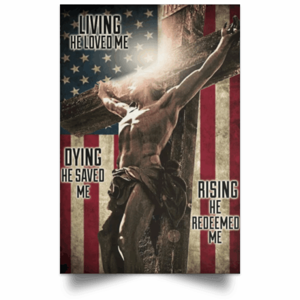 Jesus On Cross American Flag Easter Poster Vintage Living He Loved Me Christian Easter Decor