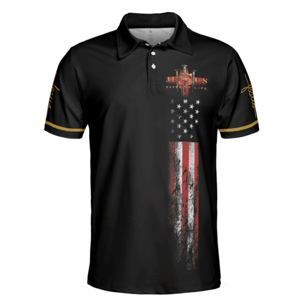 Jesus Saved My Life Christian Polo Shirt, American Flag Polo Shirt, Best Christian Shirt For Men