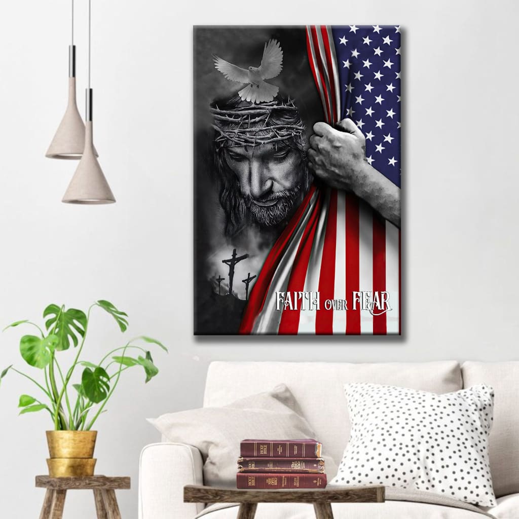 Patriotic Christian Wall Art: Faith Over Fear Jesus Christ American Flag Canvas Print Patriotic Christian Wall Art: Faith Over Fear Jesus Christ American Flag Canvas Print