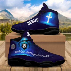 With God All Things Are Possible Basketball Shoes, Jesus Cross Running Footwear Unisex, Faith Gift Prayer 1
