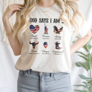 God Says I Am Shirt American Flag Cowboy Sweatshirt Eagle Heart Statue of Liberty Mug Jesus Christ Mug Gifts - Patriotic Christian Apparel and Accessories