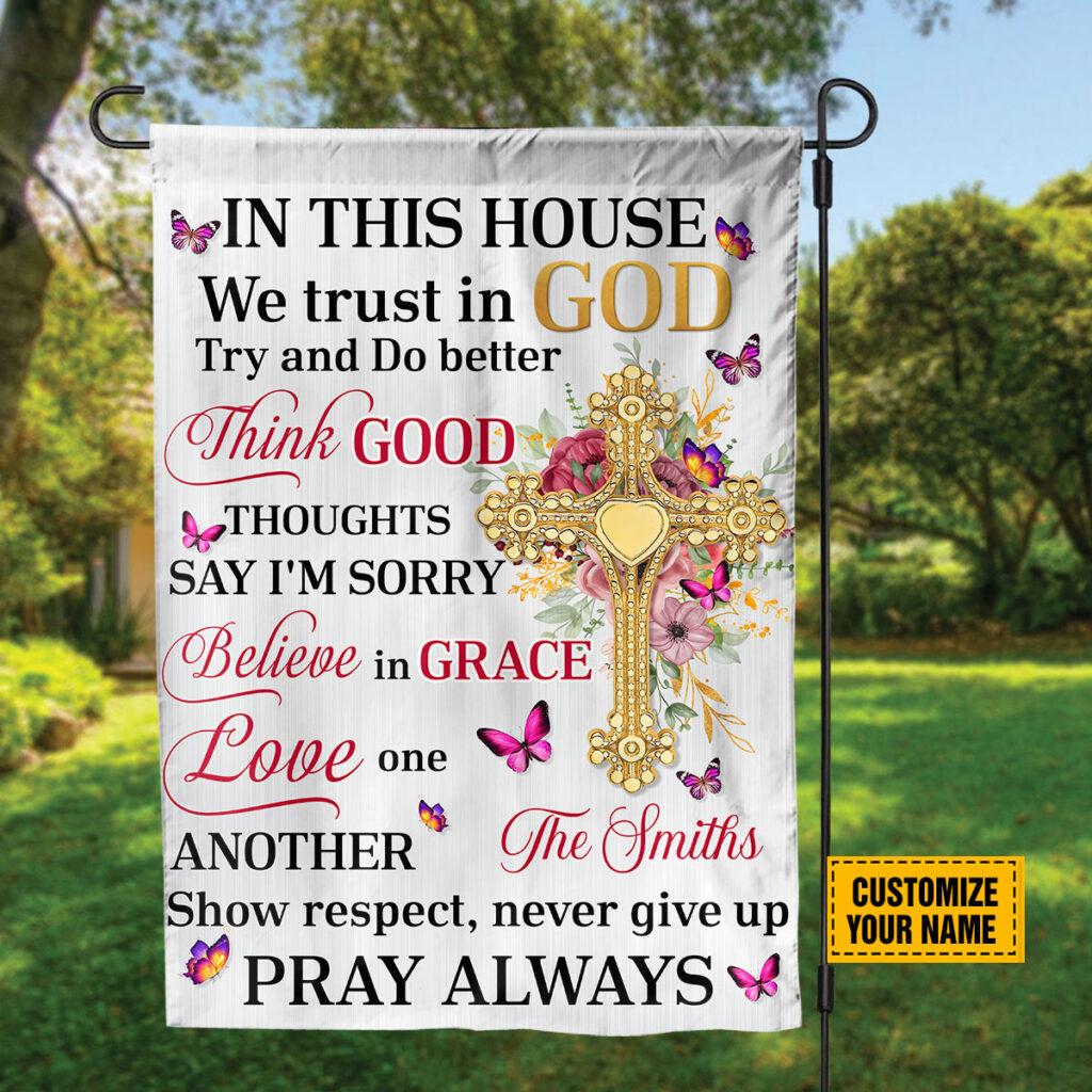 Jesus Cross Customized Garden Flag In This House We Trust In God Butterfly Print Christian Home Decor Jesus Cross Customized Garden Flag In This House We Trust In God Butterfly Print Christian Home Decor