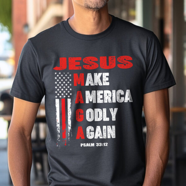 Jesus American Flag Shirt – Make America Godly Again Tee for Jesus Lovers – Patriotic Gift