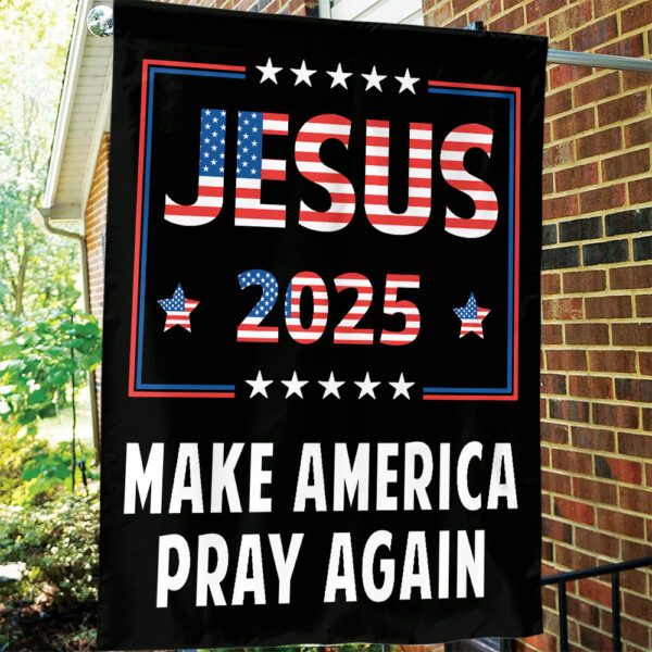American Flag House & Garden Flag Set – Jesus 2024 Make America Pray Again – Christian Patriotic Decor & Gifts