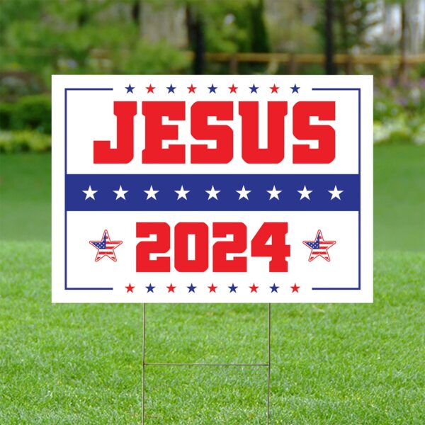 Jesus Christ 2024 Yard Sign American Flag Lawn Decor for Patriotic & Religious Gifts