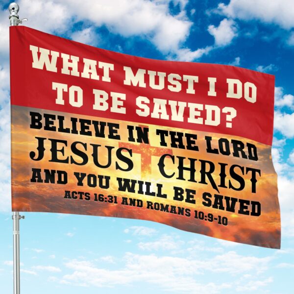 Jesus Bible Verse Garden Flag – Believe In The Lord Jesus for Salvation! Christ American Flag Great Gifts for Jesus Lovers