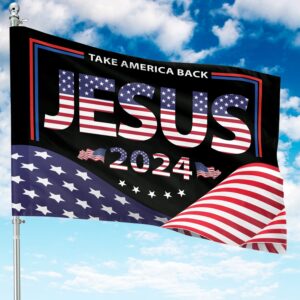 Jesus Take America Back 2024 Garden Flag - Christian House Flag for Outdoor Decor & Gifts 3