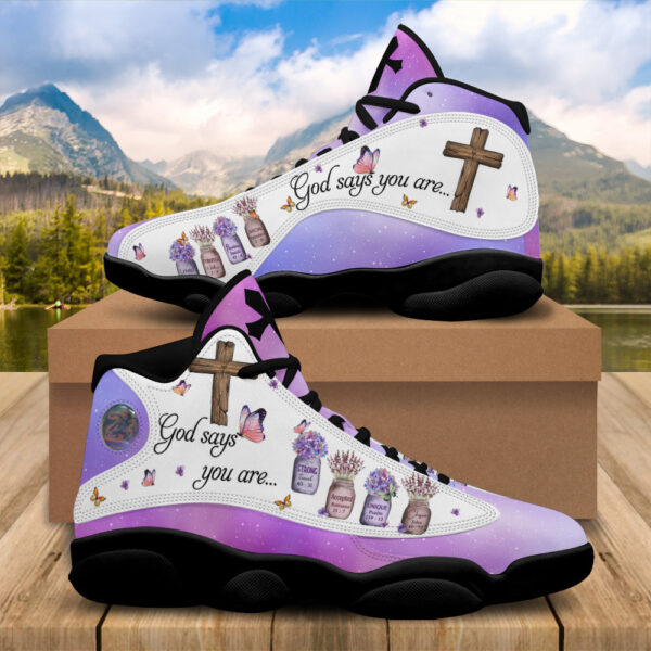 God Says You Are Basketball Shoes, Christian Cross Flowers Butterfly Jesus Running Shoes, Religious Gift For Mom