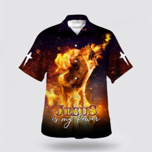 Christian Hawaiian Shirt - Jesus Is My Power Hand Holding Fire Aloha Shirt