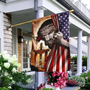 Christian Faith Over Fear House Flag - Jesus Cross Scripture Garden Banner
