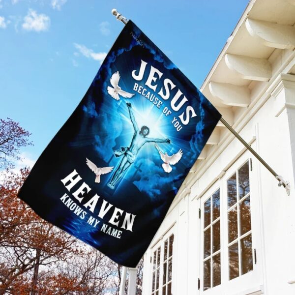 Jesus Heaven Knows My Name Outdoor Christian House Flag – Scripture Garden Banner